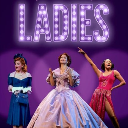 Here's to the Ladies: Conversations with More of the Great Women of Musical Theater