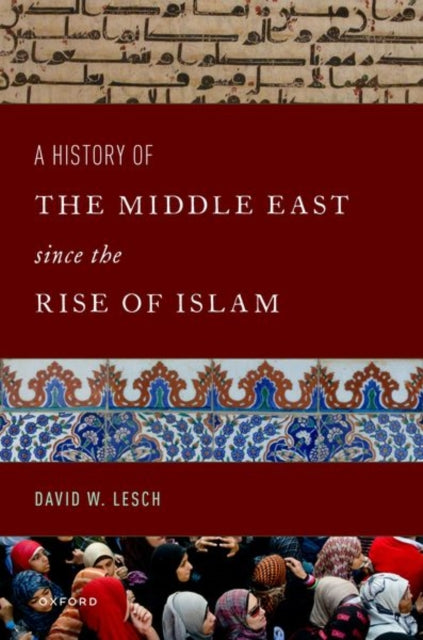 A History of the Middle East Since the Rise of