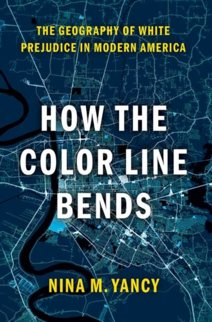 How the Color Line Bends: The Geography of White Prejudice in Modern America