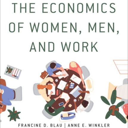 The Economics of Women Men and Work