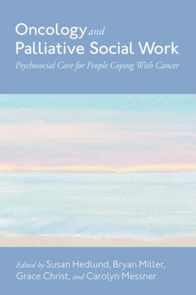 Oncology and Palliative Social Work