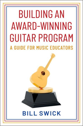 Building an AwardWinning Guitar Program A Guide