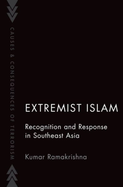 Extremist Islam: Recognition and Response in Southeast Asia