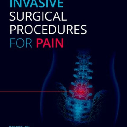 Minimally Invasive Surgical Procedures for Pain