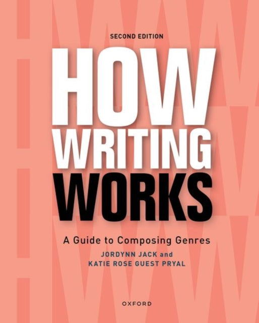 How Writing Works: A Guide to Composing Genres