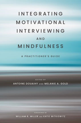 Motivational Interviewing and Mindfulness