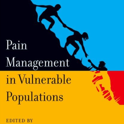 Pain Management in Vulnerable Populations