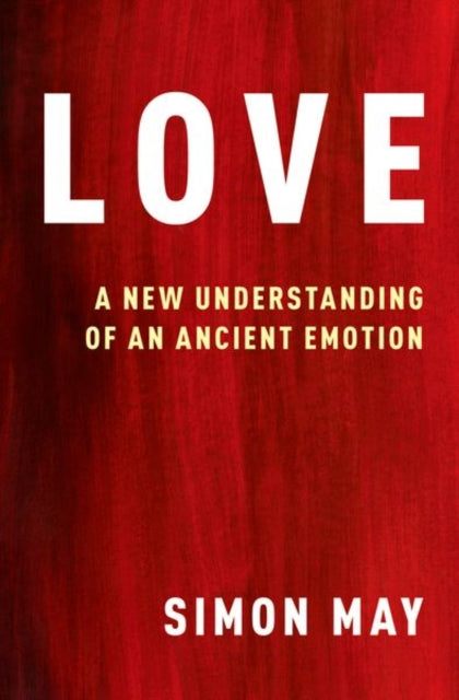 Love: A New Understanding of an Ancient Emotion