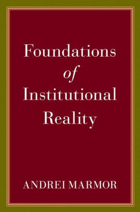 Foundations of Institutional Reality