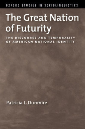 The Great Nation of Futurity The Discourse and