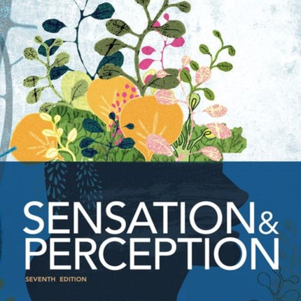 Sensation and Perception 7e