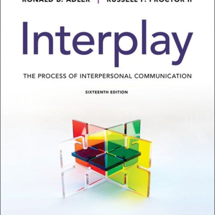 Interplay: The Process of Interpersonal Communication