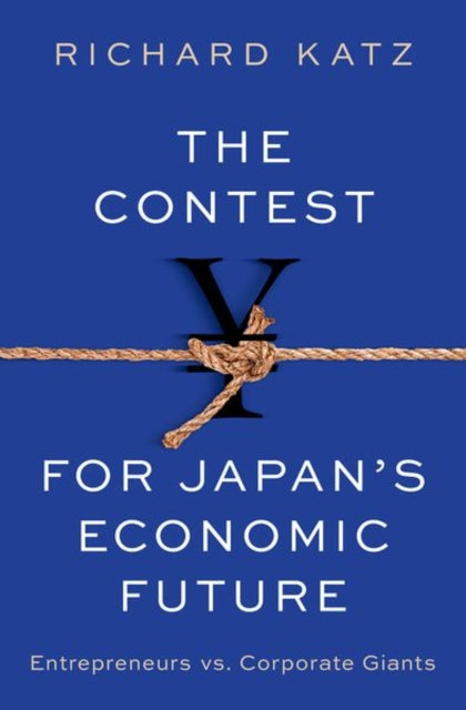 The Contest for Japans Economic Future