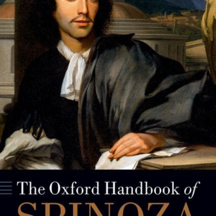 The Oxford Handbook of Spinoza