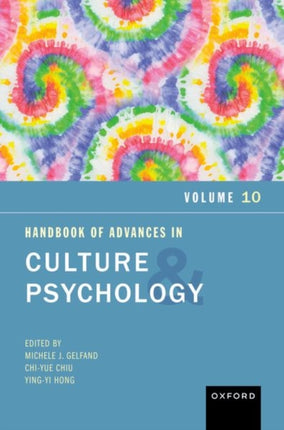 Handbook of Advances in Culture and Psychology Volume 10