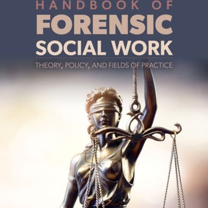 Handbook of Forensic Social Work