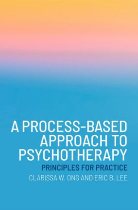 A ProcessBased Approach to Psychotherapy