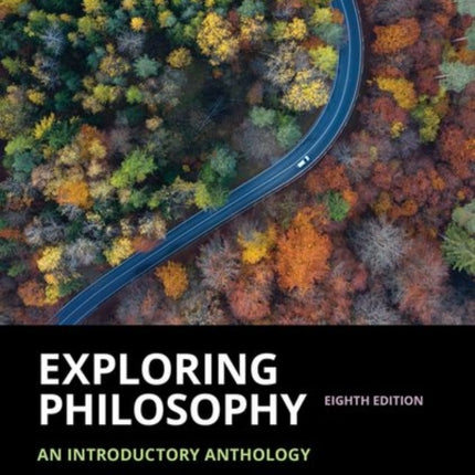 Exploring Philosophy: An Introductory Anthology