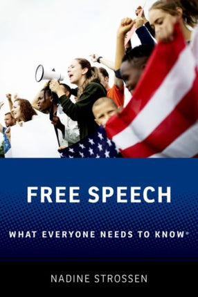 Free Speech: What Everyone Needs to Know®