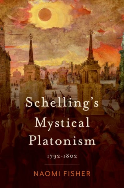 Schellings Mystical Platonism