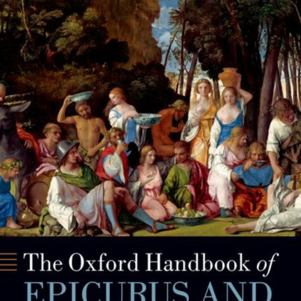 The Oxford Handbook of Epicurus and Epicureanism