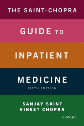 The SaintChopra Guide to Inpatient Medicine