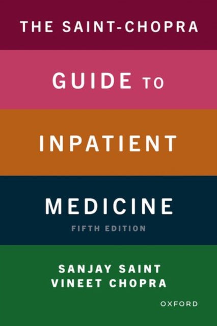 The SaintChopra Guide to Inpatient Medicine