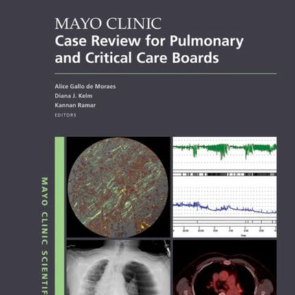 Mayo Clinic Case Review for Pulmonary and Critical Care Boards