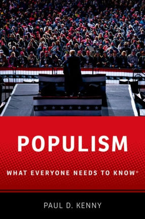 Populism What Everyone Needs to Know