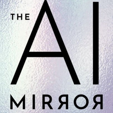 The AI Mirror