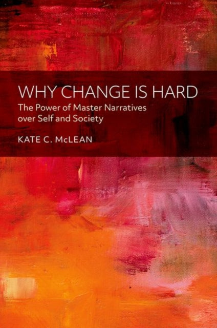 Why Change is Hard