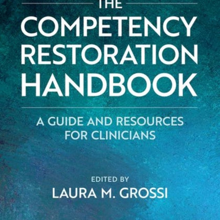 The Competency Restoration Handbook
