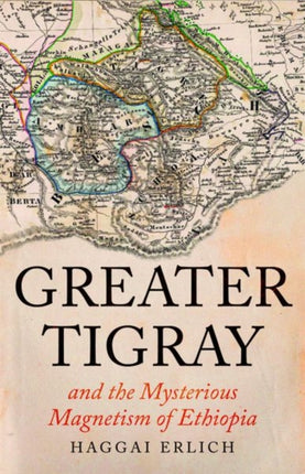 Greater Tigray and the Mysterious Magnetism of
