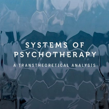 Systems of Psychotherapy