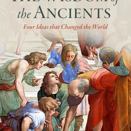 The Wisdom of the Ancients