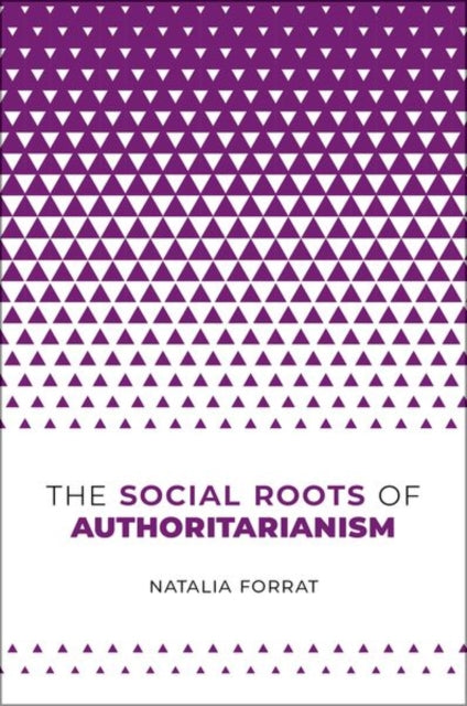 The Social Roots of Authoritarianism