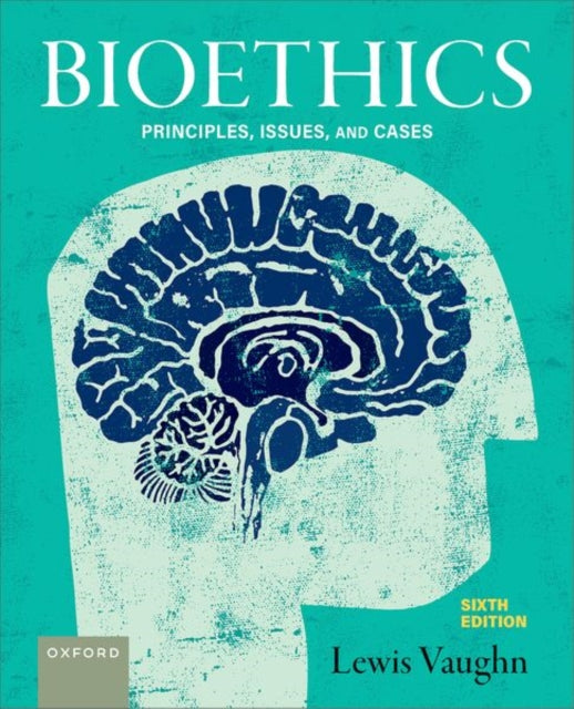 Bioethics 6e