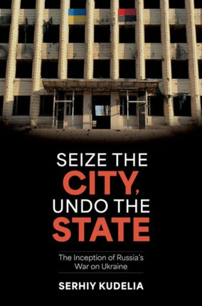 Seize the City Undo the State