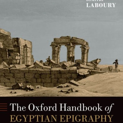 The Oxford Handbook of Egyptian Epigraphy and