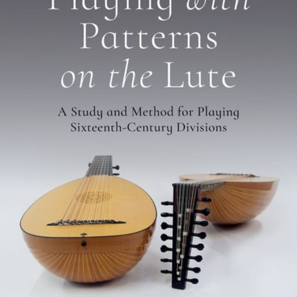 Playing with Patterns on the Lute