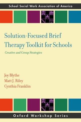 SolutionFocused Brief Therapy Toolkit for Schools