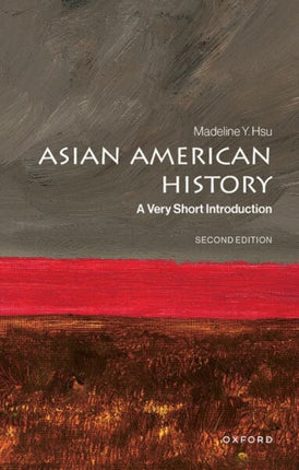 Asian American History A Very Short Introduction
