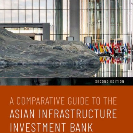 A Comparative Guide to the Asian Infrastructure Investment Bank