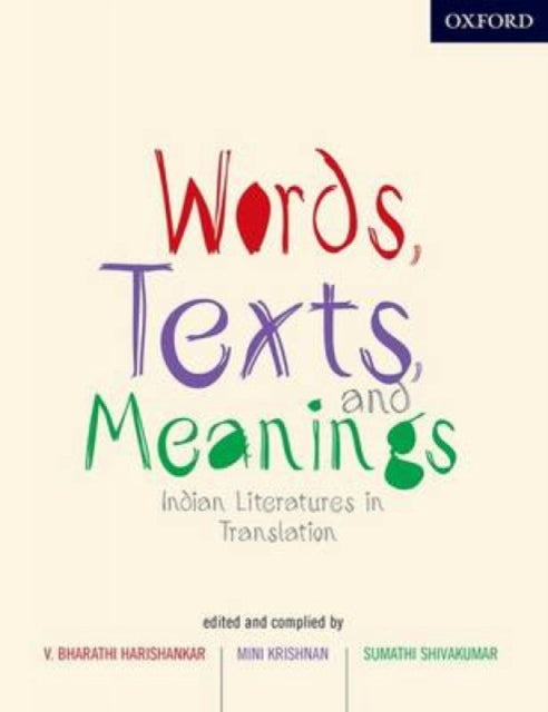 Words, Texts, and Meanings: Indian Literatures in English Translation