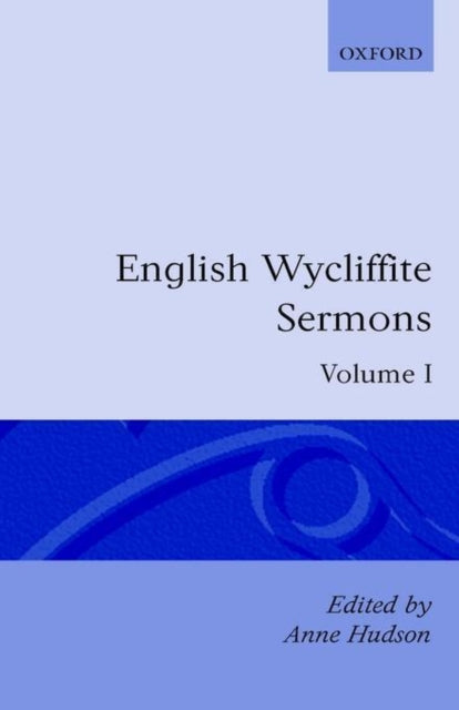 English Wycliffite Sermons Volume I