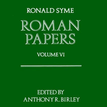 Roman Papers Volume VI