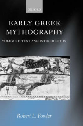 Early Greek Mythography: Volume 1: Text and Introduction