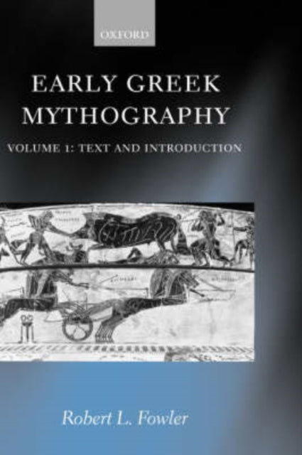 Early Greek Mythography: Volume 1: Text and Introduction