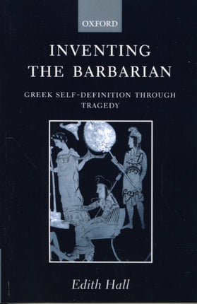 Inventing the Barbarian