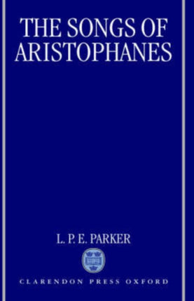 The Songs of Aristophanes